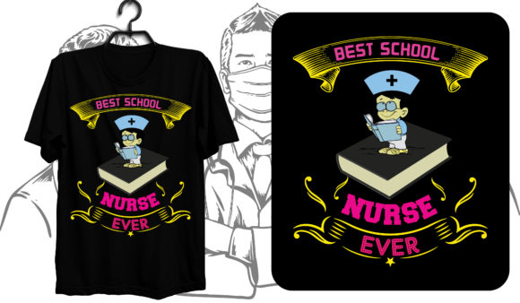 Best School Nurse Ever Graphics: A T-Shirt Design with Commercial Potential