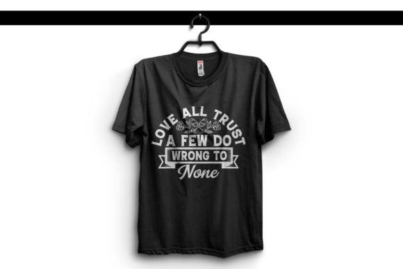 Love All Trust Valentine’s T-Shirt Design for Crafters